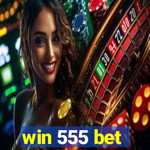 win 555 bet